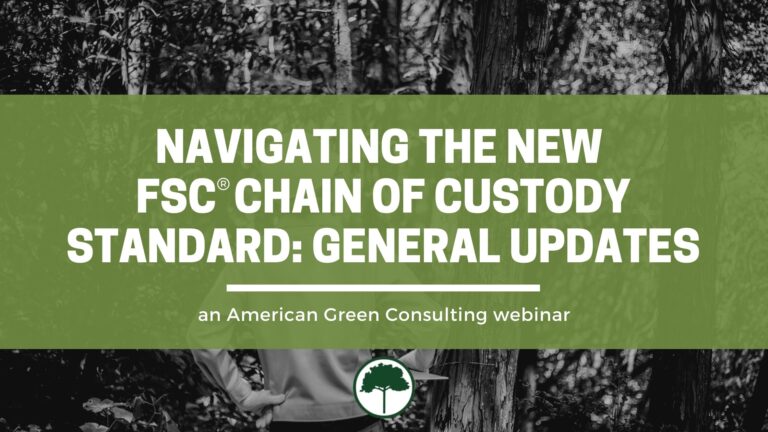 Webinar Navigating The New Fsc Chain Of Custody Standard General