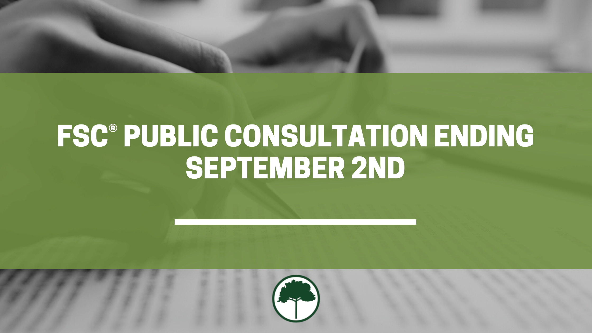 FSC Public Consultation Ending September 2nd