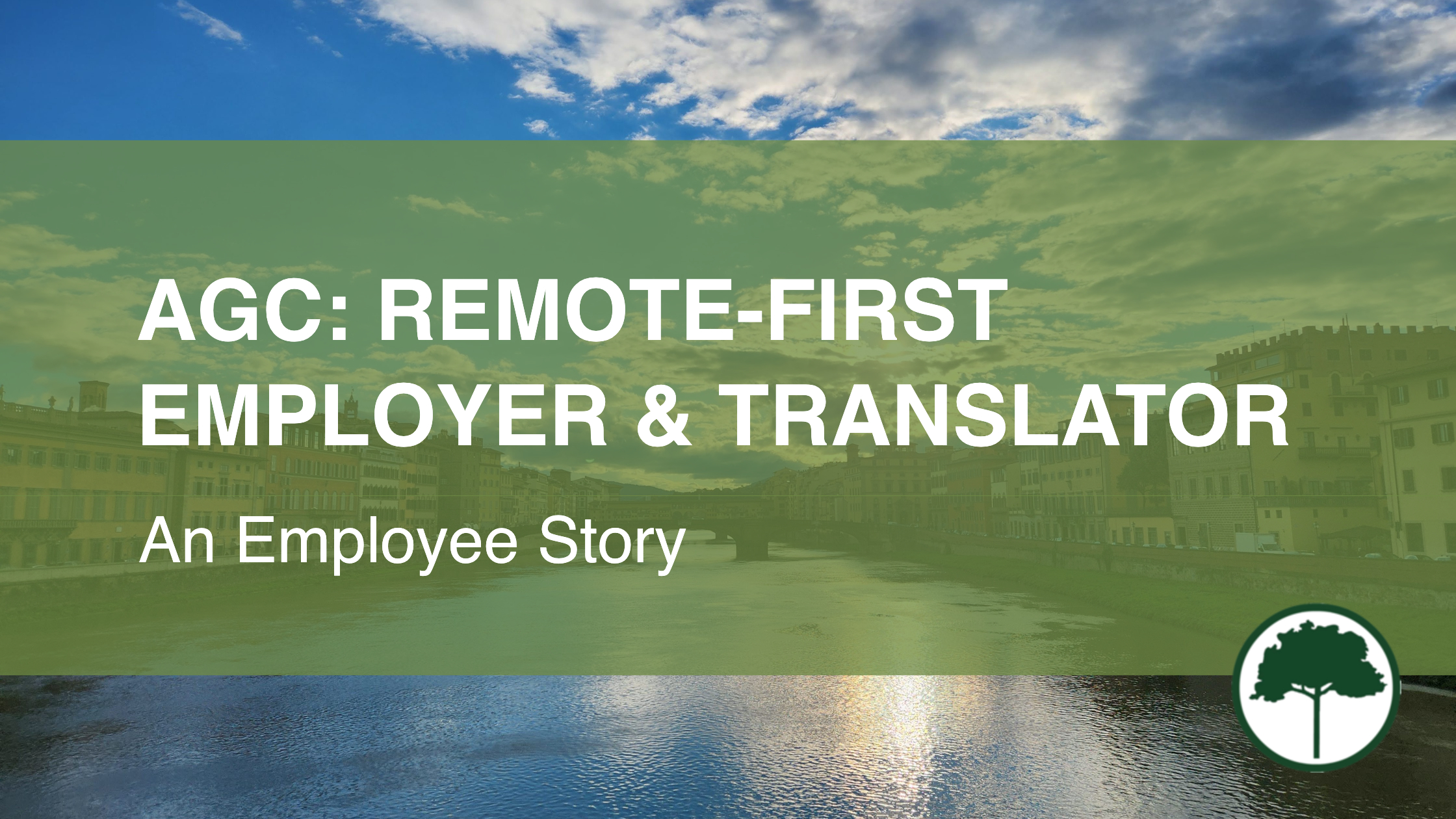 The background is a beautiful blue sky and shimmering water below. The text reads: "AGC: Remote-first Employer and Translator"