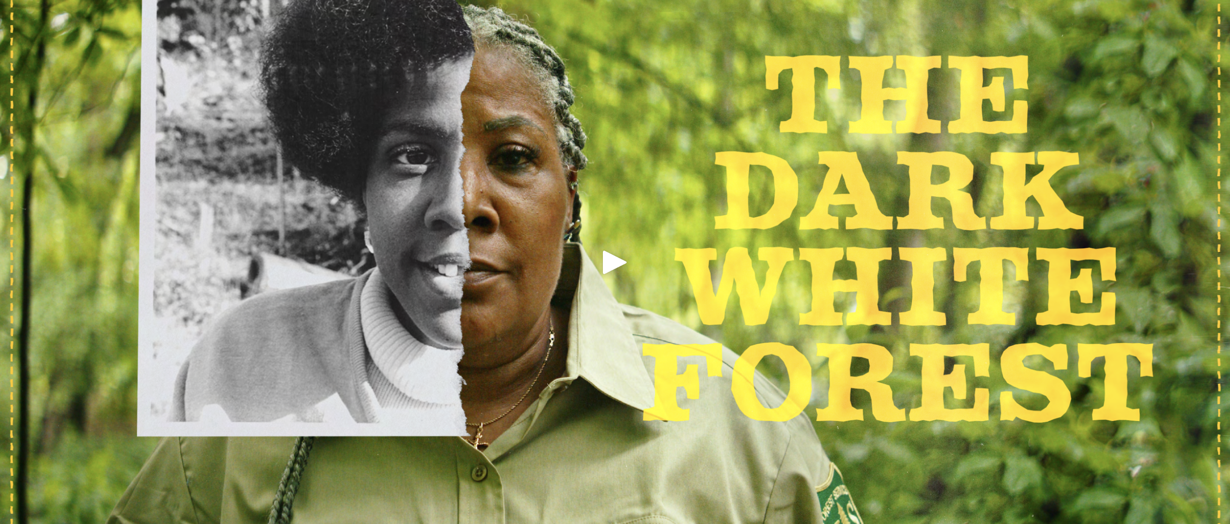 Opening graphic of the short film The Dark White Forest. The image features a Black woman's face split in two: the left side is a black and white photo of her in her 20s, and the left is a color photo of her today.