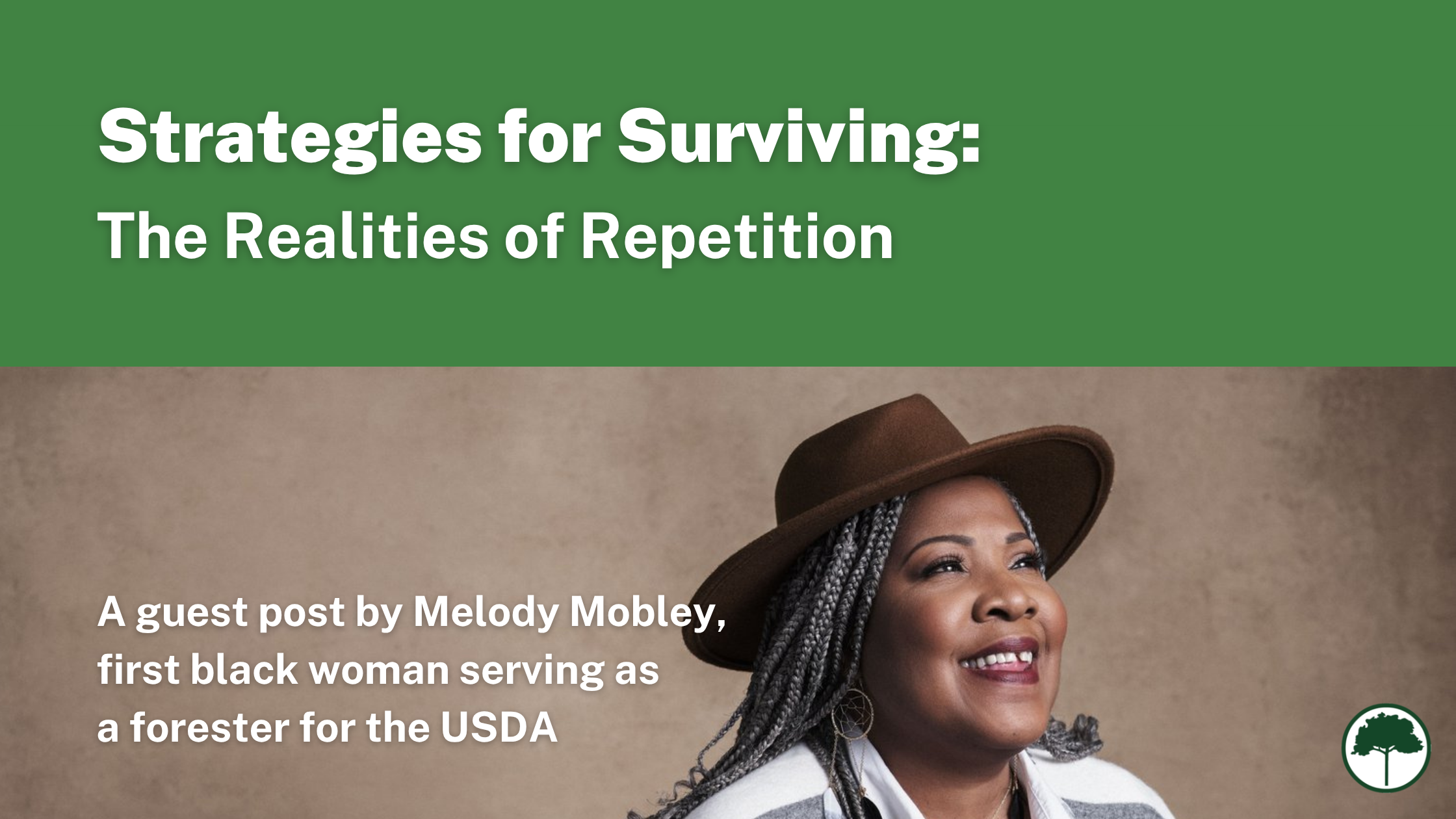 Melody Starya Mobley poses against a brown background. She's smiling and is wearing a brown hat and a gray and white shawl. Text reads: Strategies for Surviving: The Realities of Repetition